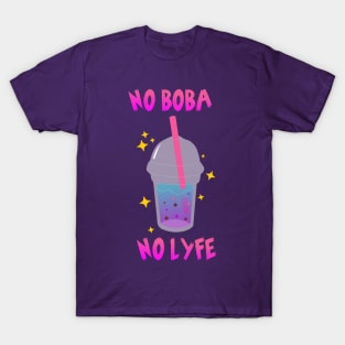 NO BOBA NO LYFE T-Shirt